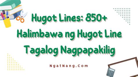 Hugot Lines: 850+ Halimbawa ng Hugot Line Tagalog Nagpapakilig.